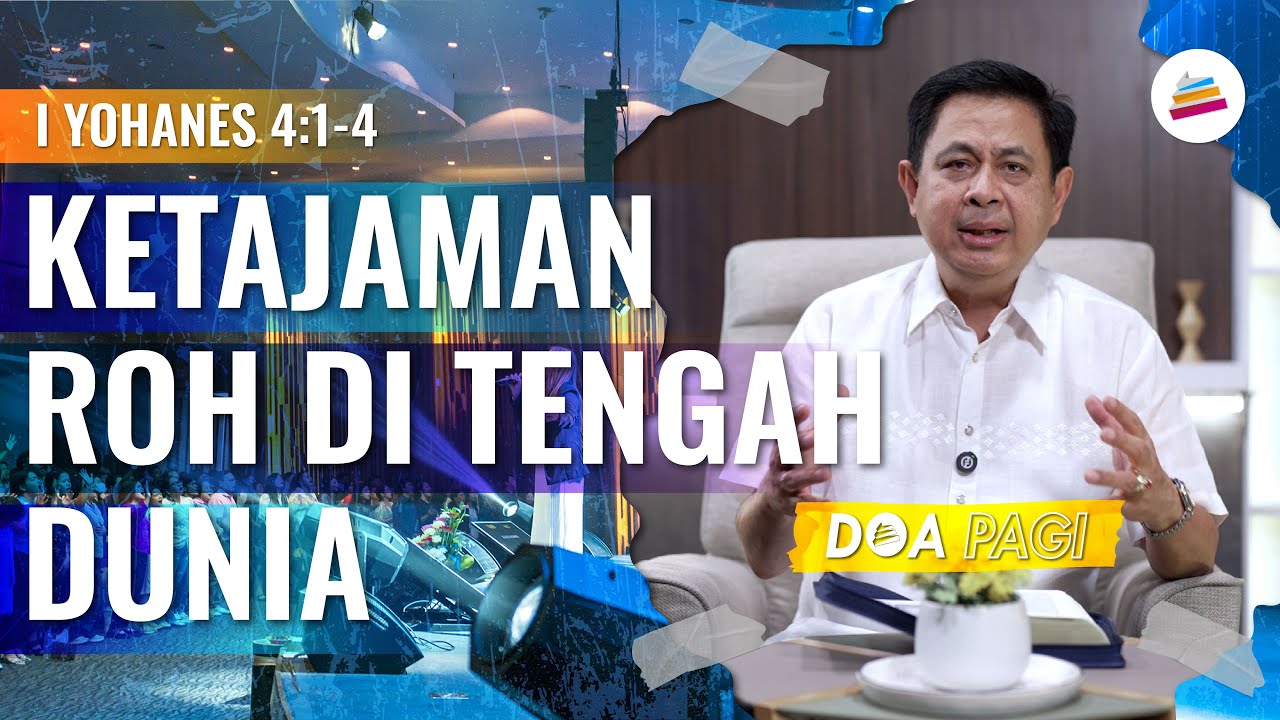 Doa Pagi • Ketajaman Roh Di Tengah Dunia • Pdt. Dr. Rubin Adi Abraham