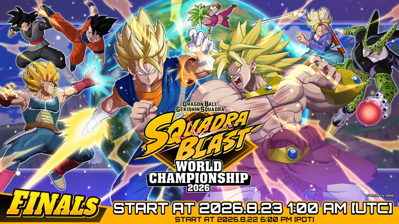 SQUADRA BLAST WORLD CHAMPIONSHIP 2026 FINALS | DRAGON BALL GEKISHIN SQUADRA