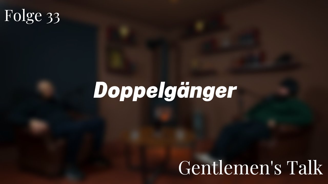 Wäre ein Doppelgänger wirklich gut?!🎩🎙️ | Folge #33 |  Illay & Mustafa
