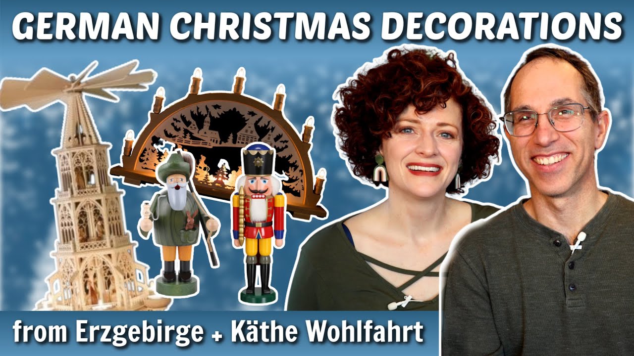 German Christmas Decorations We’ve Never Had Before! 🇩🇪 from Erzgebirge + Käthe Wohlfahrt