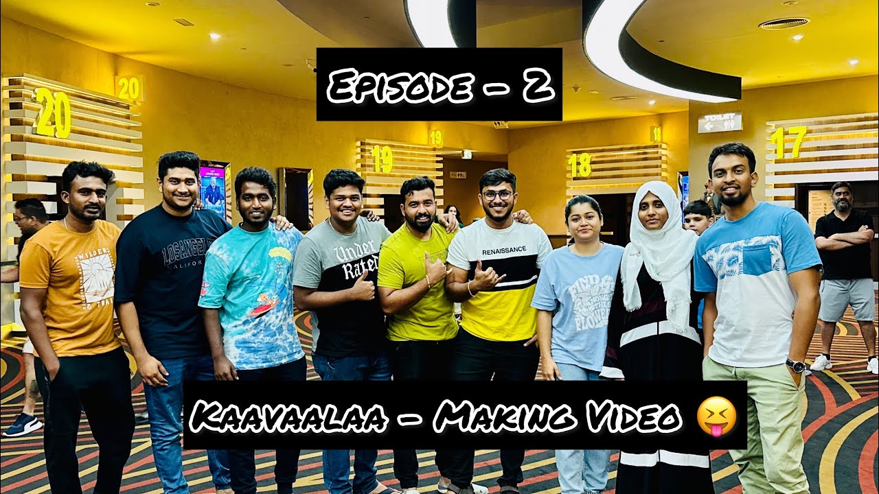 Making of Kaavaalaa | Episode 2| Funny dance with the boys.