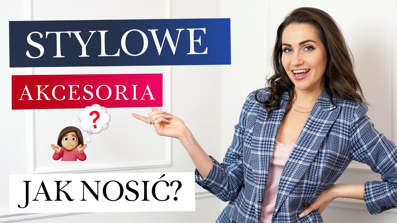 4 stylowe i eleganckie akcesoria kobiety 👠+ jak je nosić! | ZOPHIA Stylistka