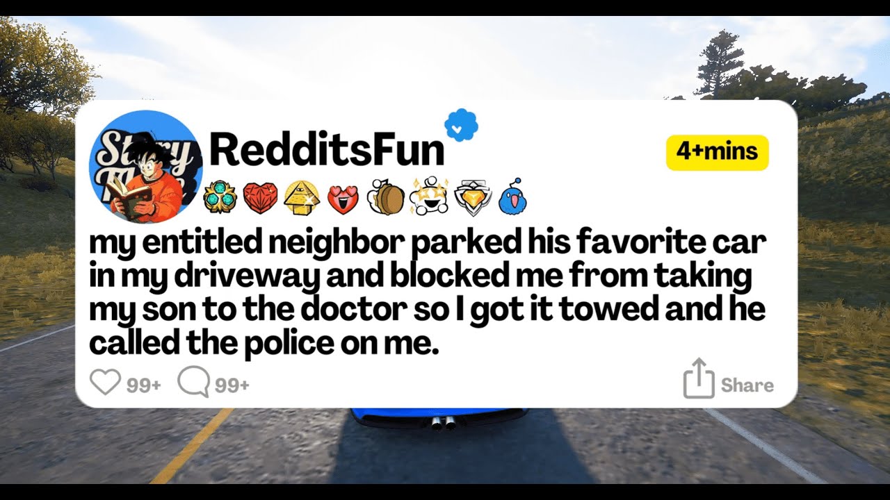 my entitled neighbor parked his favorite car in my driveway and blocked me from