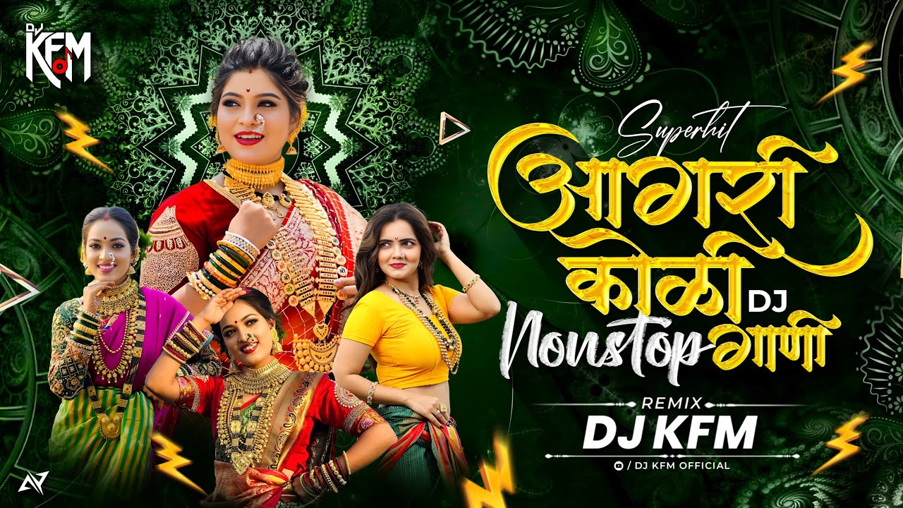 Super Hit Aagari Koli Marathi Trending Nonstop 2025 Dj Songs Marathi Dj Song - DJ KFM