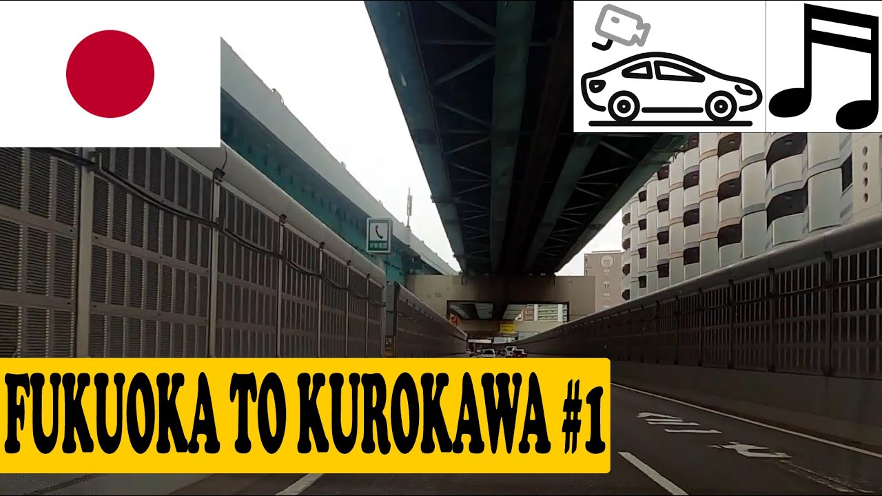 #556 Driving from Fukuoka to Kurokawa Onsen, Kyushu, Japan #1