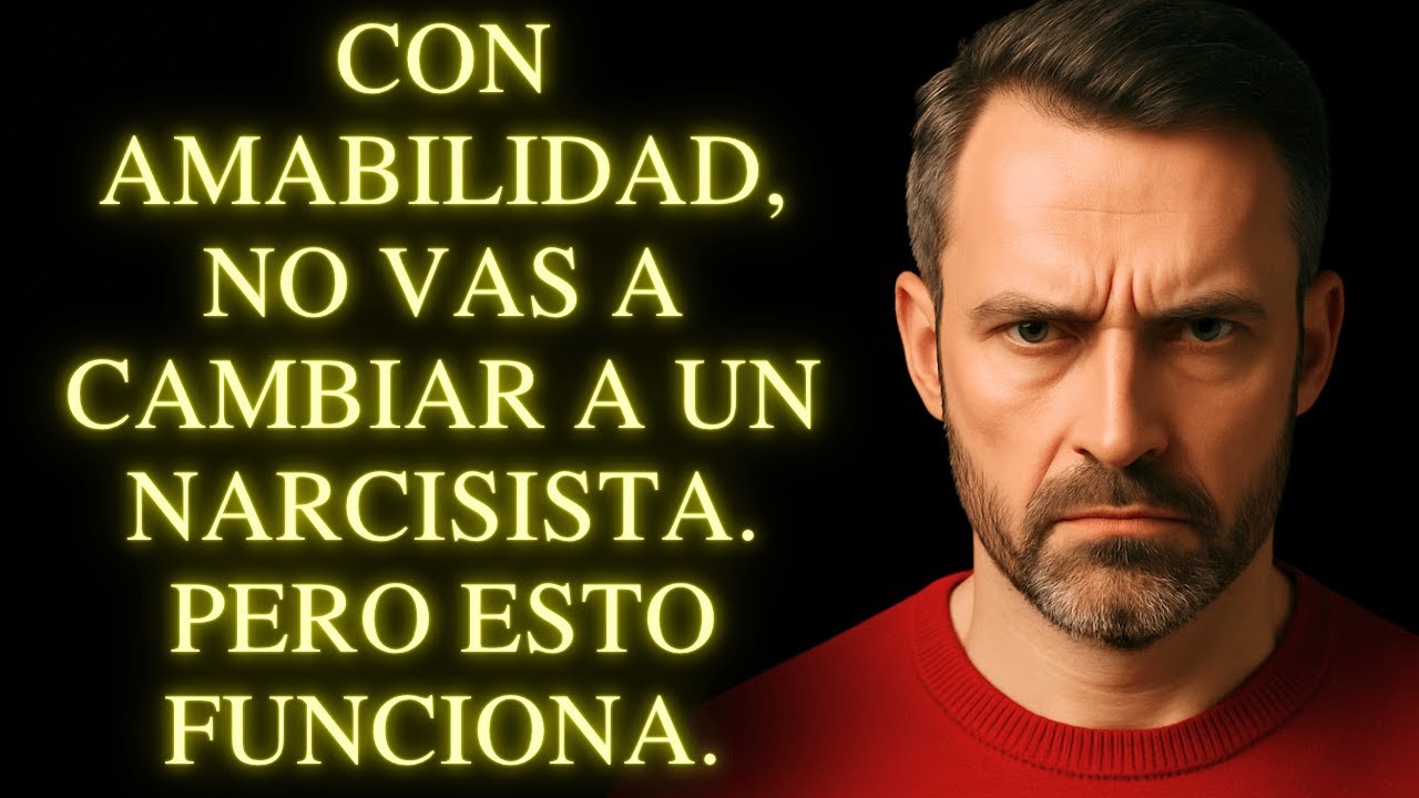 La Amabilidad No Funciona con Narcisistas. Pero Esto Rompe su Ego