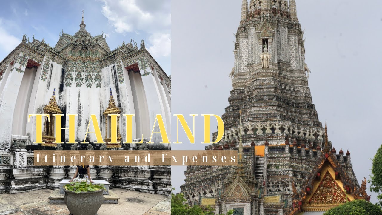 INDOCHINA | Thailand 🛍️ Itinerary and Expenses