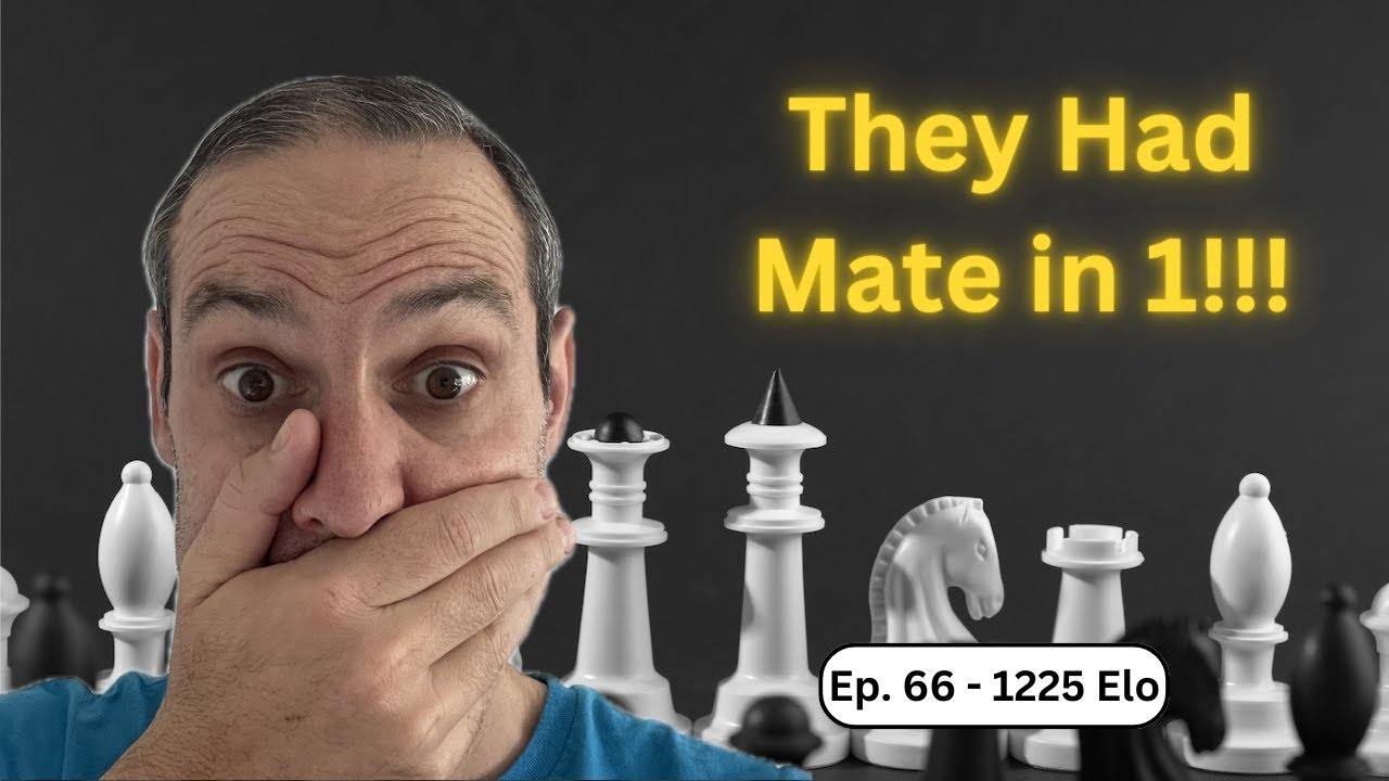 Episode 66 of Road to 1500 Elo - They Had Mate in 1…Then Everything Exploded!
