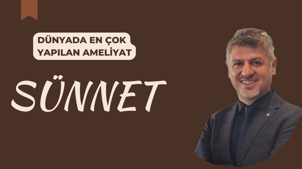 DÜNYADA EN ÇOK YAPILAN AMELİYAT 'SÜNNET'