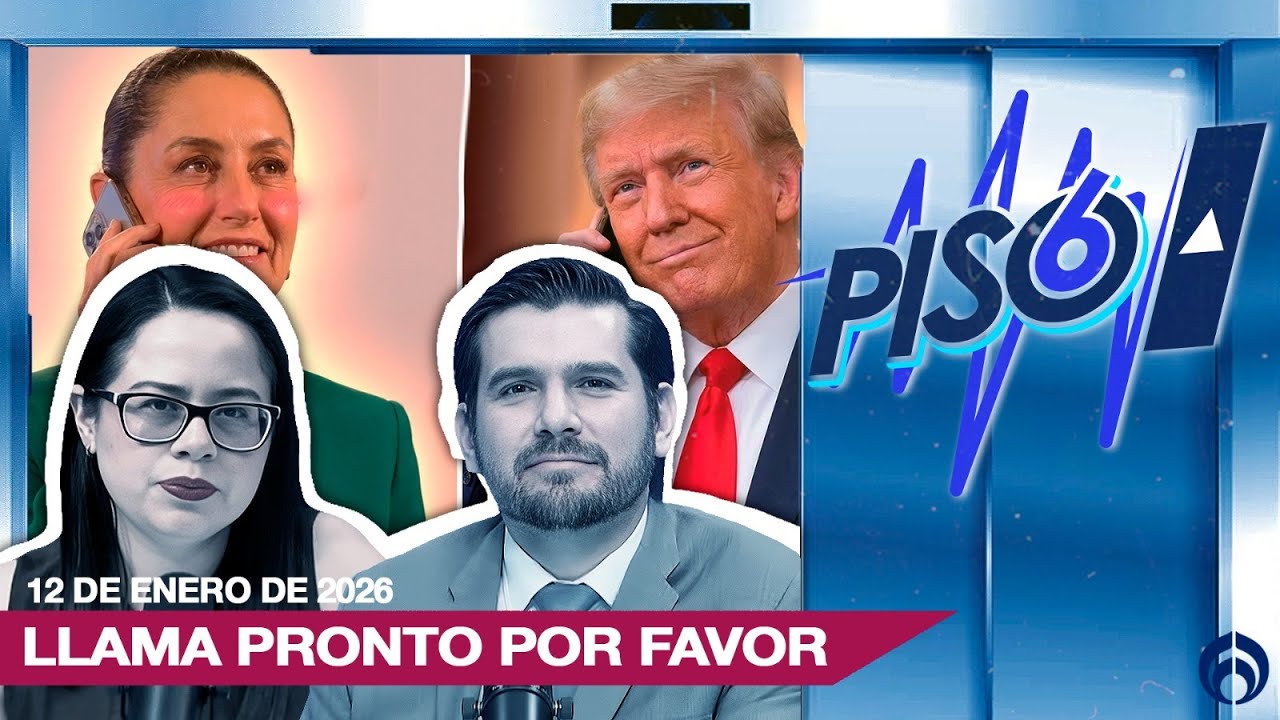 LLAMA PRONTO POR FAVOR | PISO 6 | 12/01/26