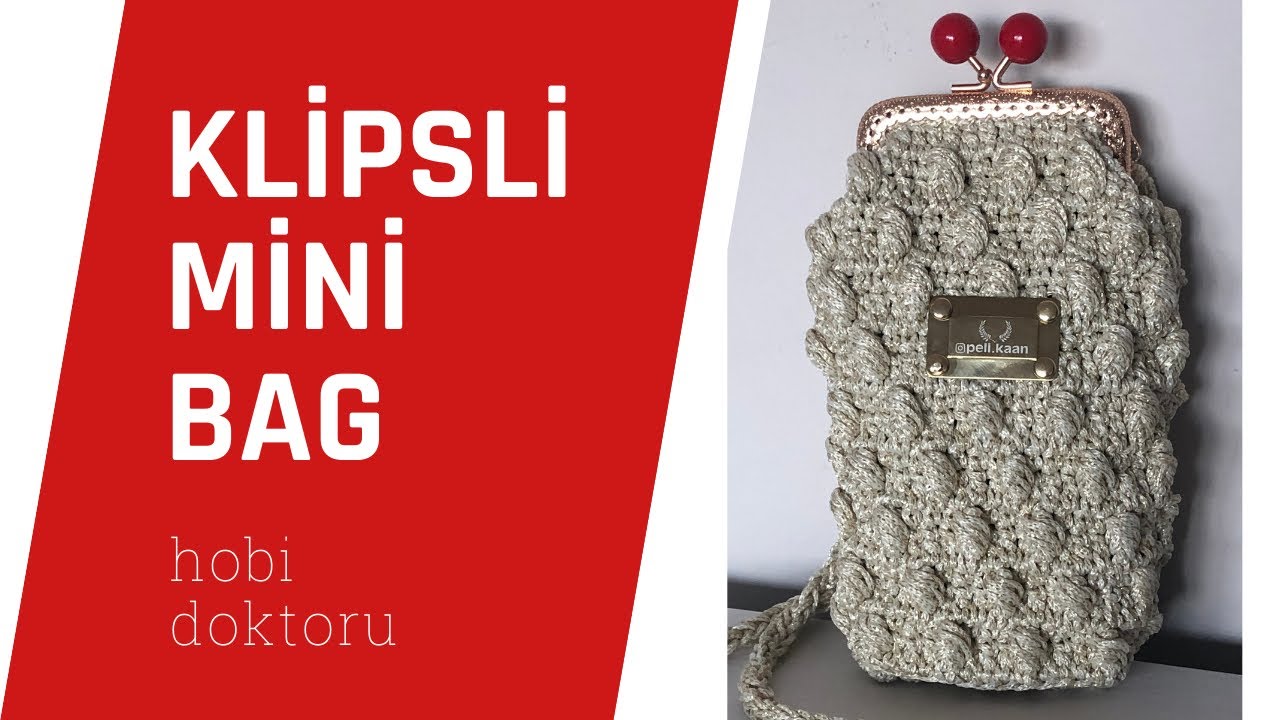 #minibag #örgüçanta #çantamodelleri KLİPSLİ MİNİ BAG