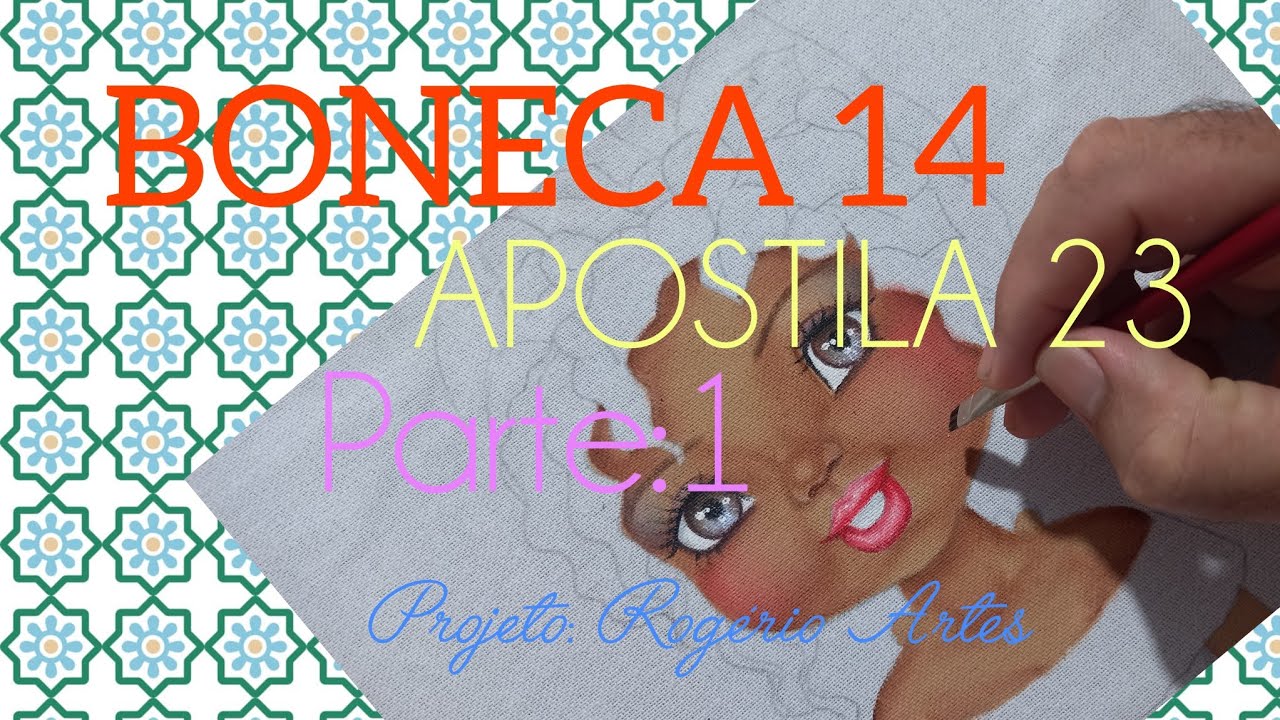 PINTANDO A BONECA 14. APOSTILA 23. PARTE: 1