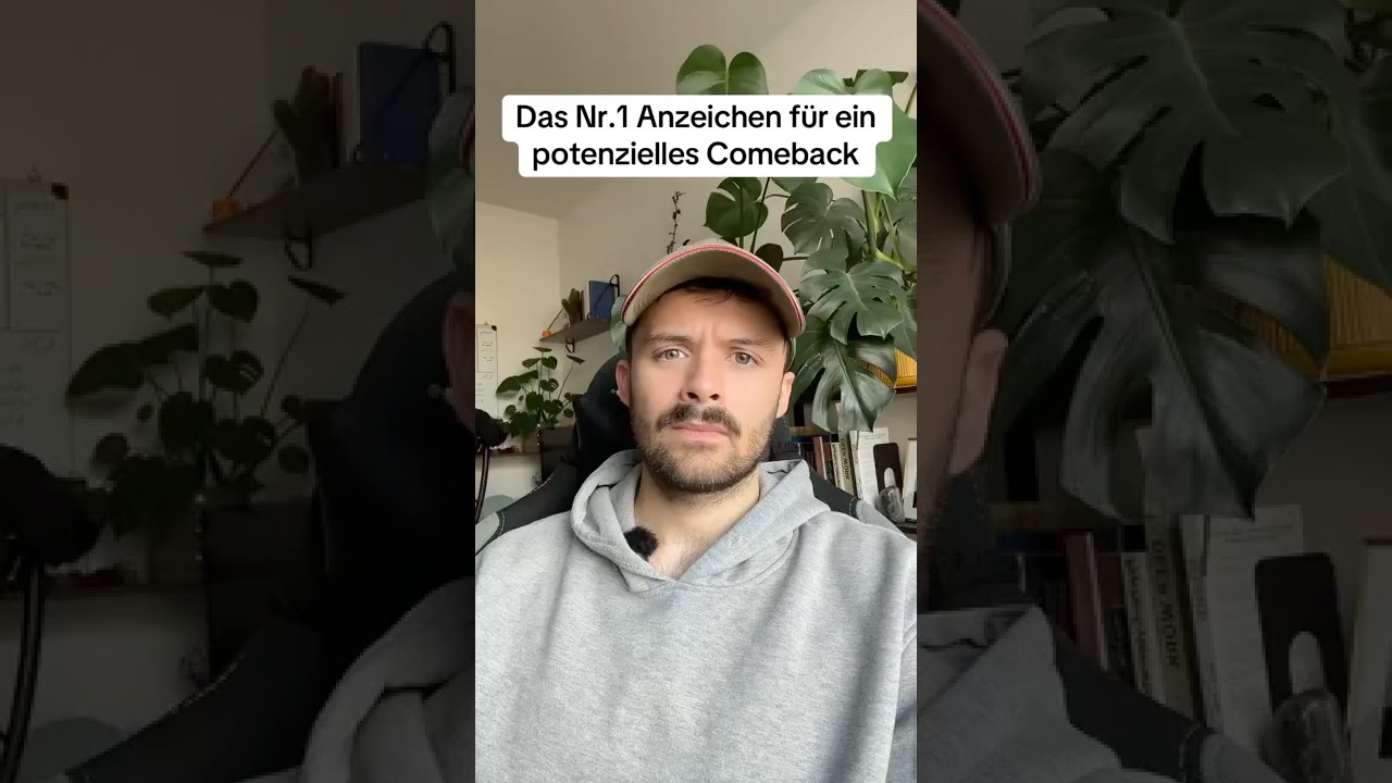 DAS Anzeichen f&uuml;r ein Comeback mit Ex! #exzur&uuml;ck #nocontact #trennung #exfreund #exfreundin