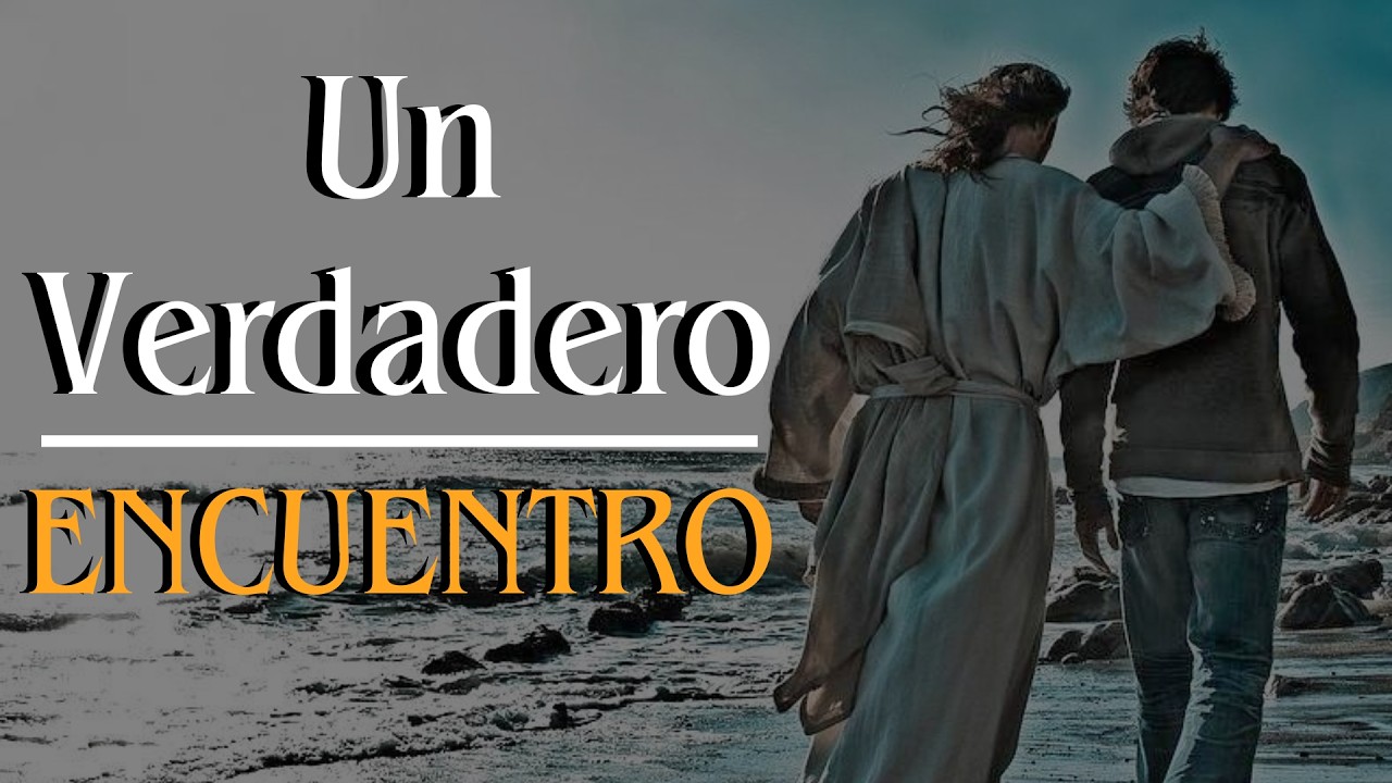 Un Encuentro Verdadero - Enseñanza Viernes 13 - 03