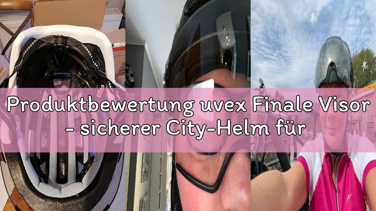 Produktbewertung uvex Finale Visor - sicherer City-Helm für Damen und Herren - Filterkategorie 1 - i