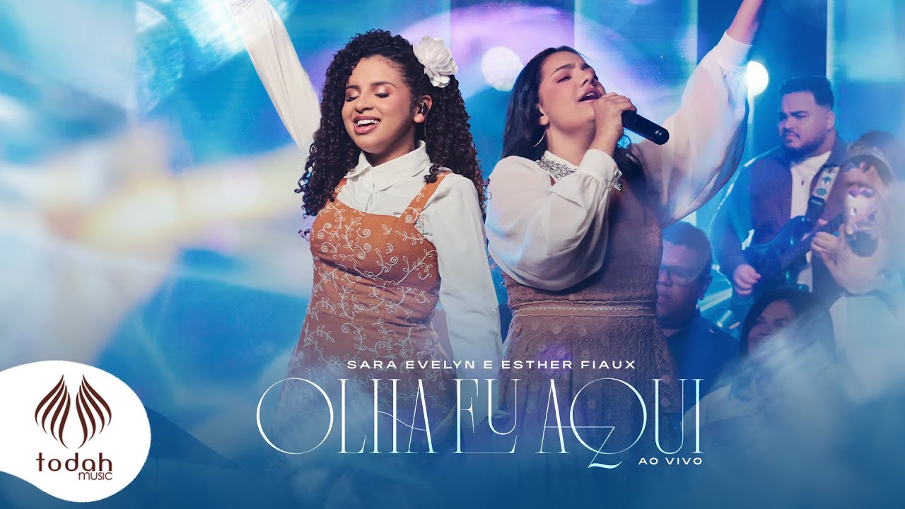 Sara Evelyn e Esther Fiaux | Olha Eu Aqui [Clipe Oficial]