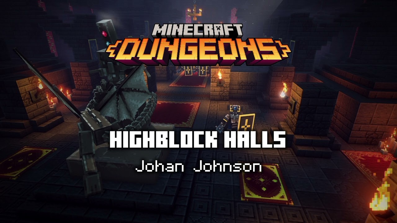 Highblock Halls - Minecraft Dungeons OST