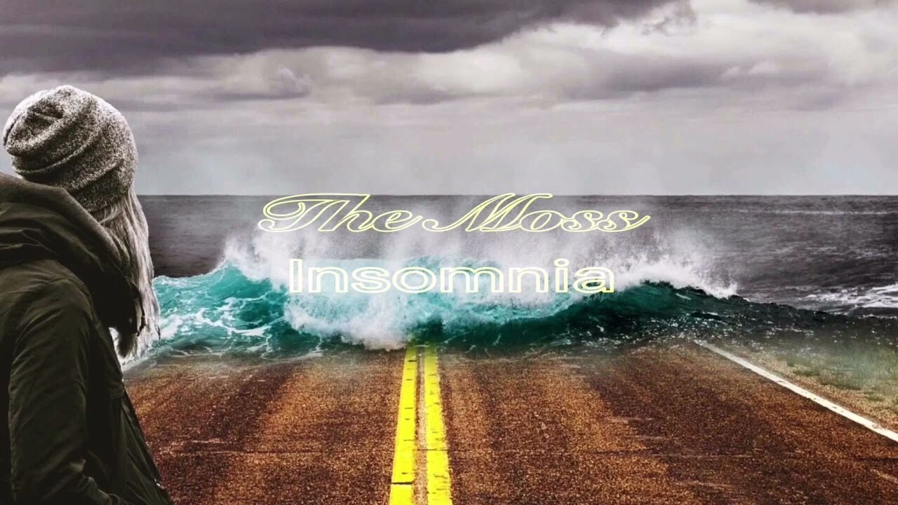 The Moss - Insomnia