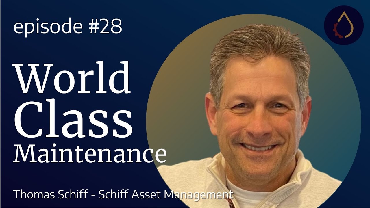 Episode 028  |  World Class Maintenance with Thomas Schiff (Schiff Asset Management)