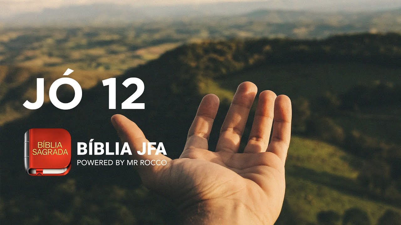 J&Oacute; 12 - B&iacute;blia JFA Offline