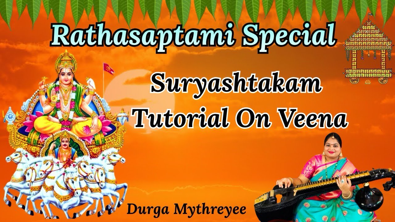 Suryashtakam Tutorial On Veena |Rathasaptami Special |Durga Mythreyee 