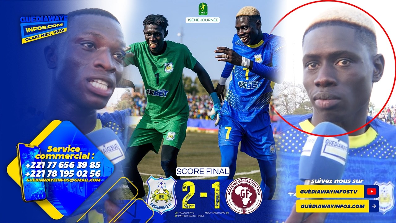 LIGUE 1 LA RÉACTION DES JOUEURS DE GUEDIAWAYE FC APRÈS LEURS MATCHS FACE À GÉNÉRATION FOOT