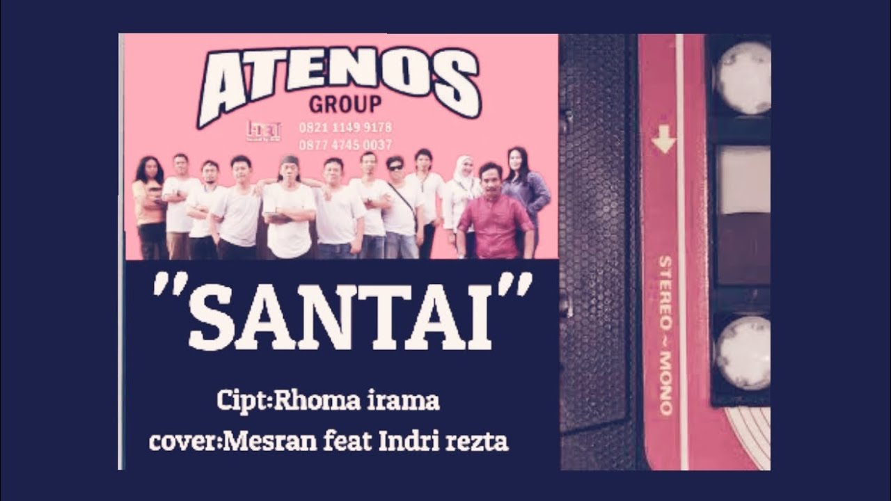 SANTAI cipt:Rhoma irama cover Mesran feat Indri rezta #Atenos group