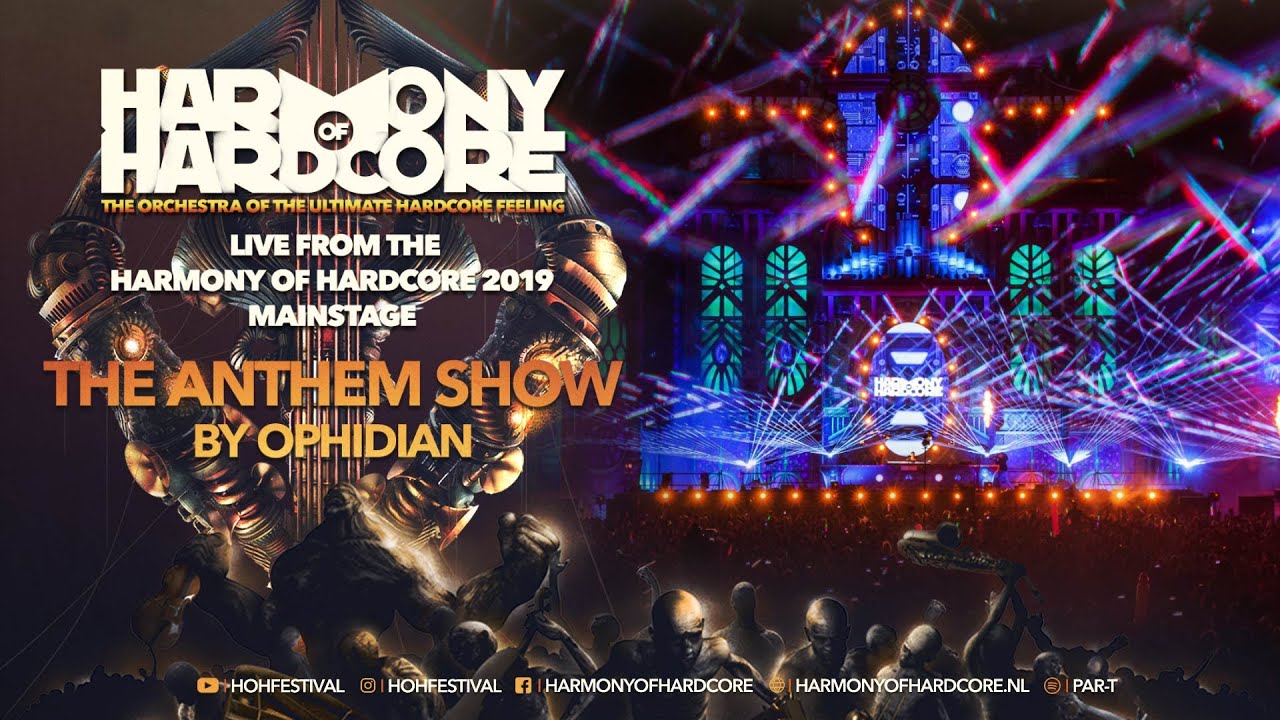 Harmony of Hardcore 2019 - Anthem show by Ophidian