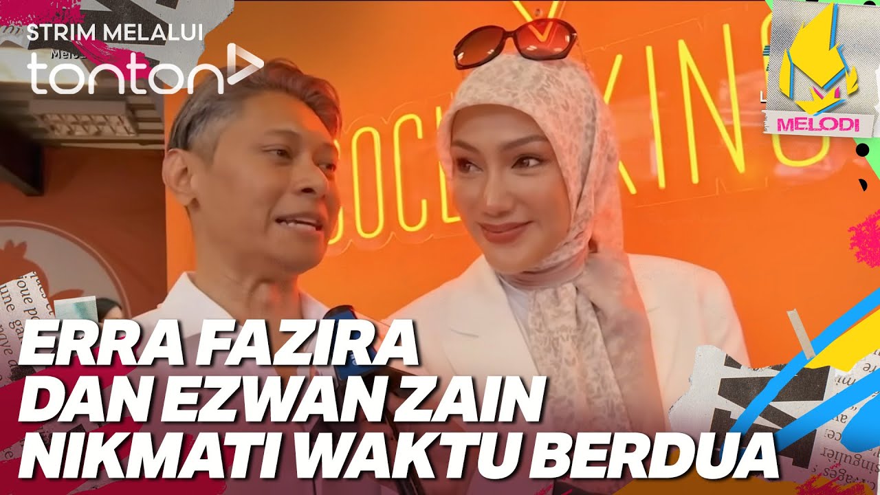 [CLIP] Melodi (15 Jan 2026): Erra Fazira Dan Ezwan Zain Nikmati Waktu Berdua | Tonton