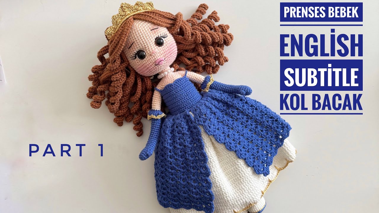 Amigurumi Prenses Bebek 💙1/6 English Subtitle 