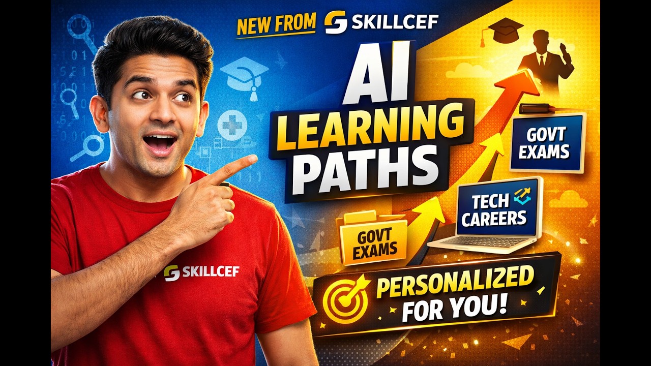 🚀 Skillcef Introduces AI Personalized Learning Paths | Govt Exams + Tech Careers Explained