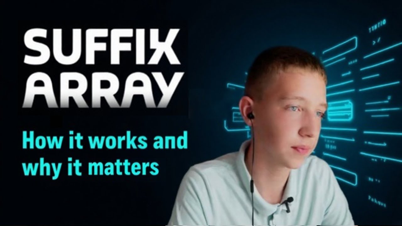 Suffix Array. How it works and why it matters.