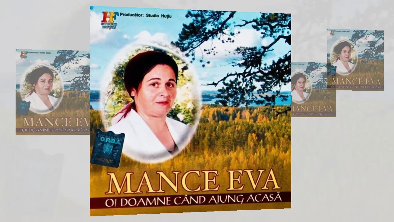 Eva Mance - Stau mereu și mă gîndesc - CD - O! Doamne când ajung acasă