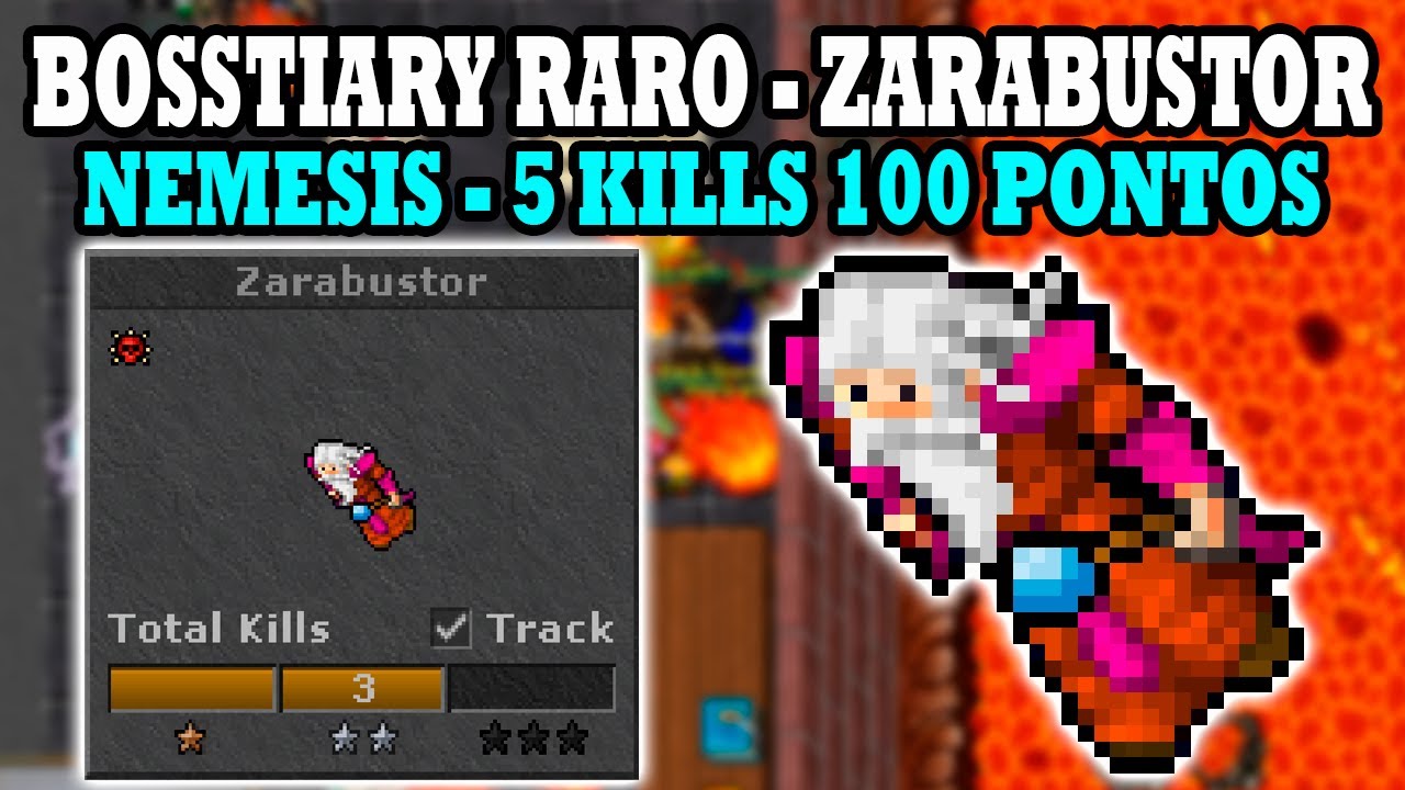 Tibia - Bosstiary Zarabustor, 5 kills 100 pontos, nemesis