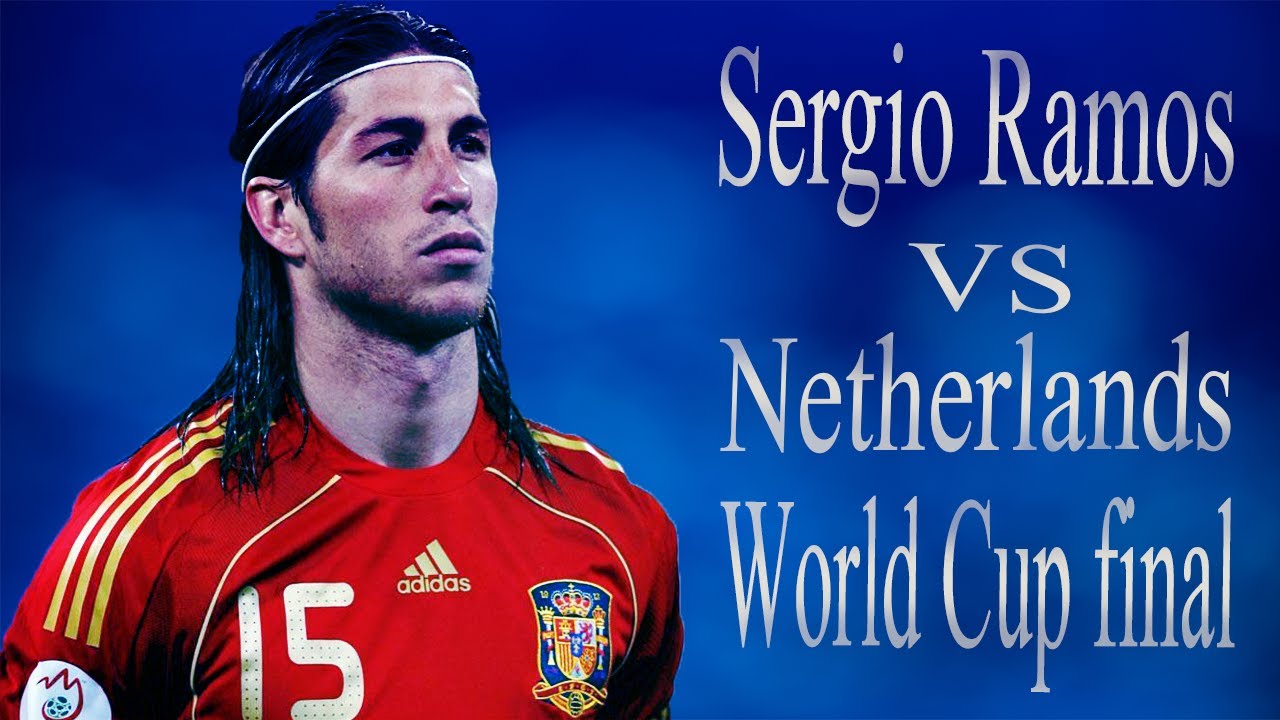 Sergio Ramos VS Netherlands-World Cup final-2010