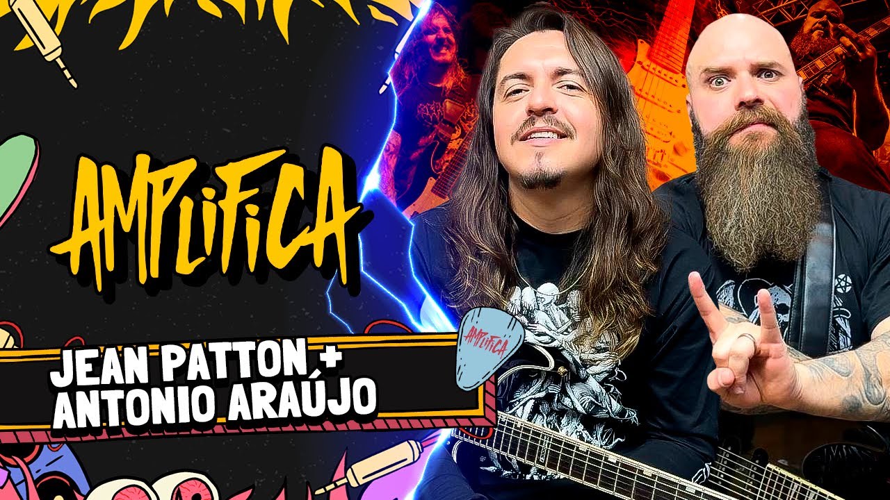 JEAN PATTON E ANTONIO ARAUJO - AMPLIFICA #250