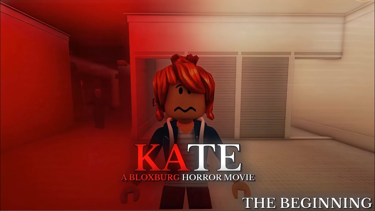 KATE - A BLOXBURG HORROR MOVIE