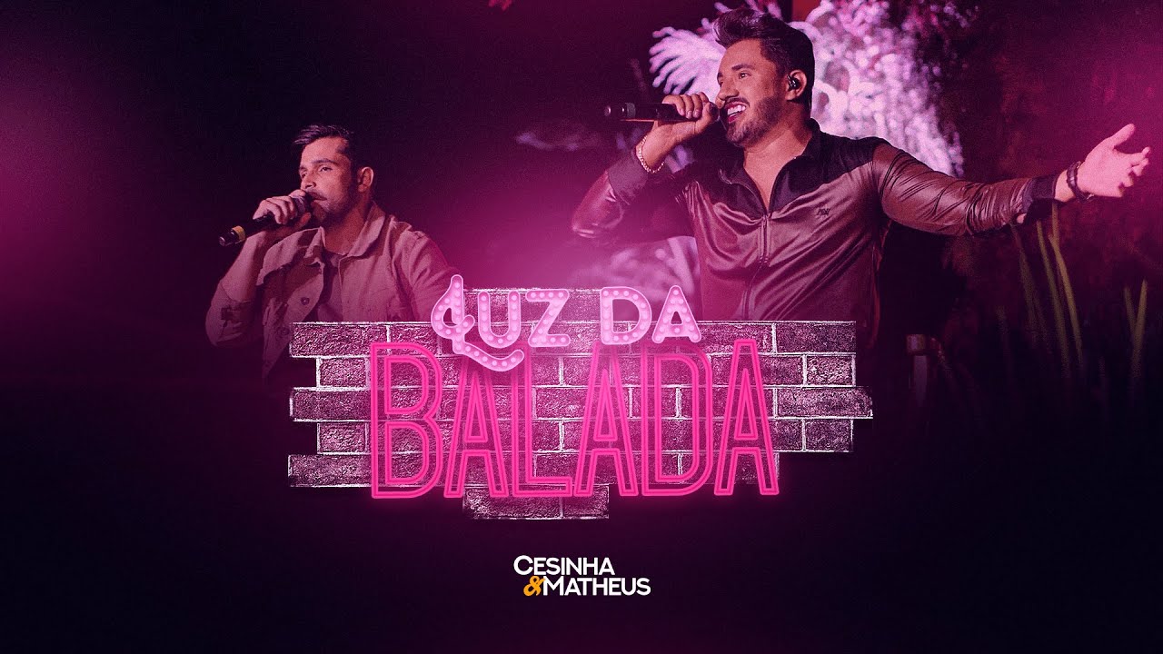 Cesinha e Matheus - Luz da Balada