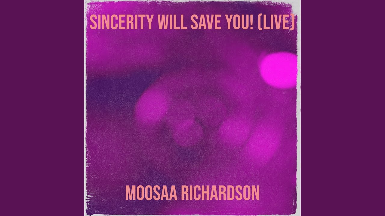 Sincerity Will Save You! (Live)