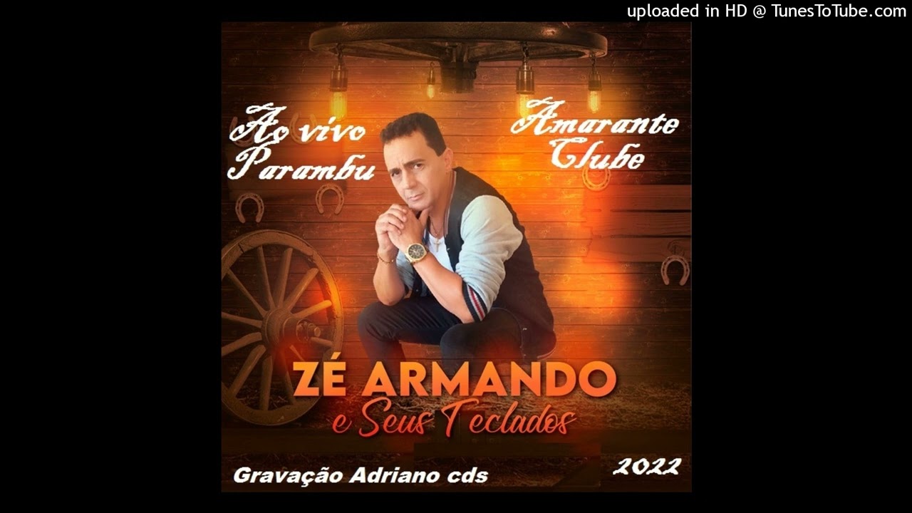 Ze Armando Ao Vivo 2022 Parambu