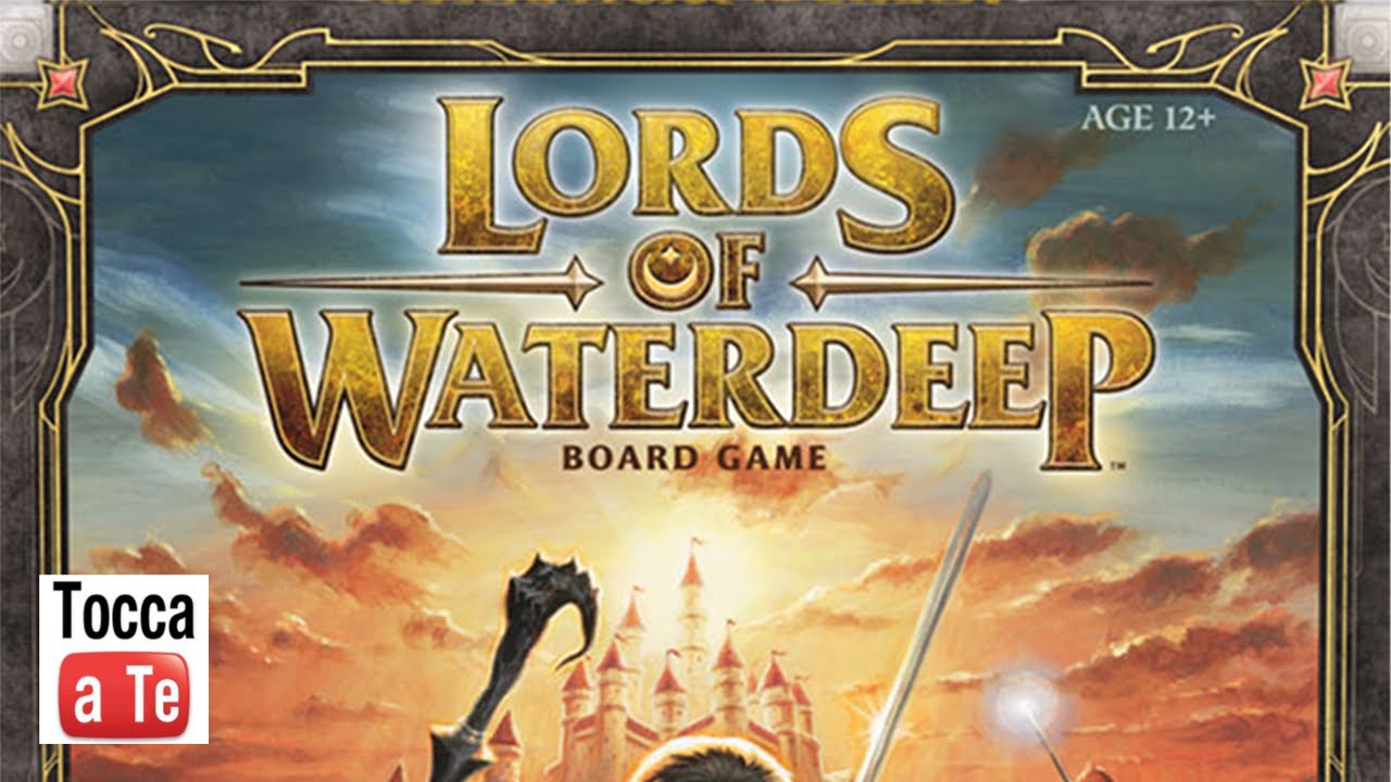 Tocca a te 052 - Lords of Waterdeep