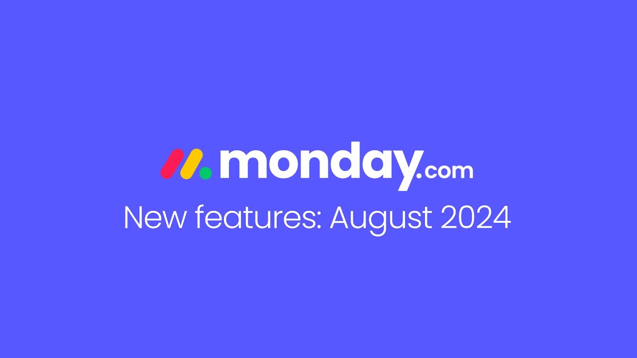 monday.com new features | August 2024