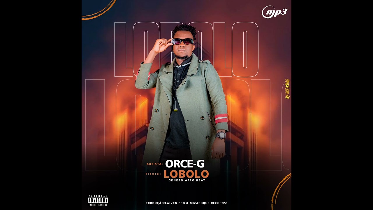 Orce-G-Lobolo (Oficial áudio).       #Orce-G#
