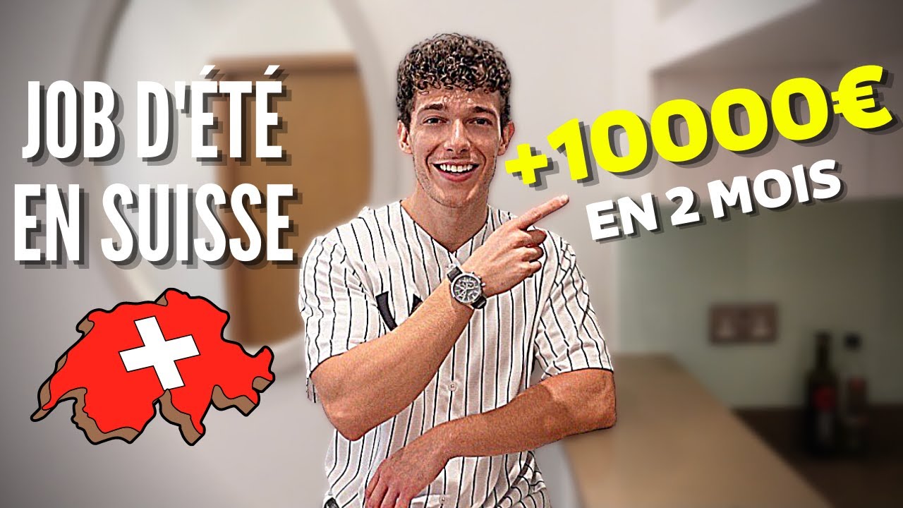 TRAVAILLER CET ÉTÉ EN SUISSE ? GROSSE OPPORTUNITÉ !