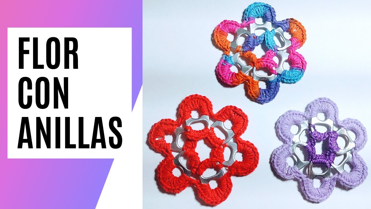 FLOR a #crochet con anillas  de latas de gaseosas - Tutorial paso a paso - Moda a Crochet
