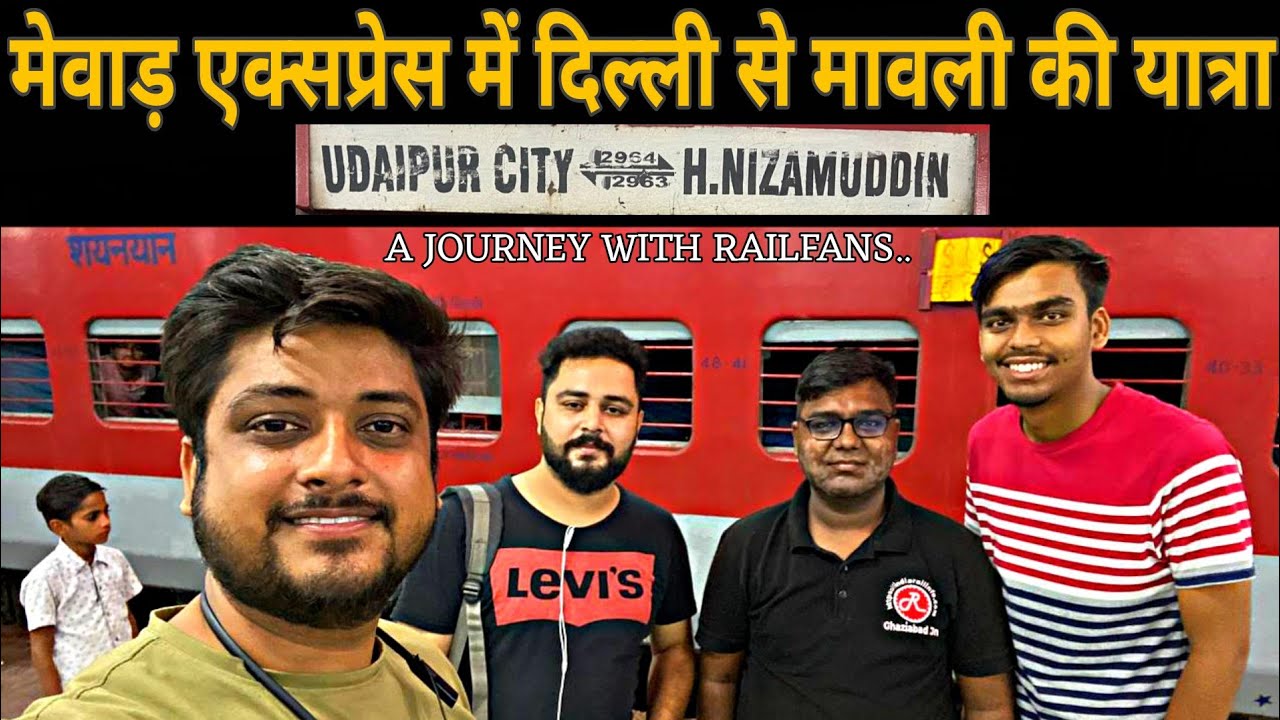 12963 MEWAR SF EXPRESS Journey Delhi to Mavli junction | दिल्ली से राजस्थान मेवाड़ एक्सप्रेस में सफर