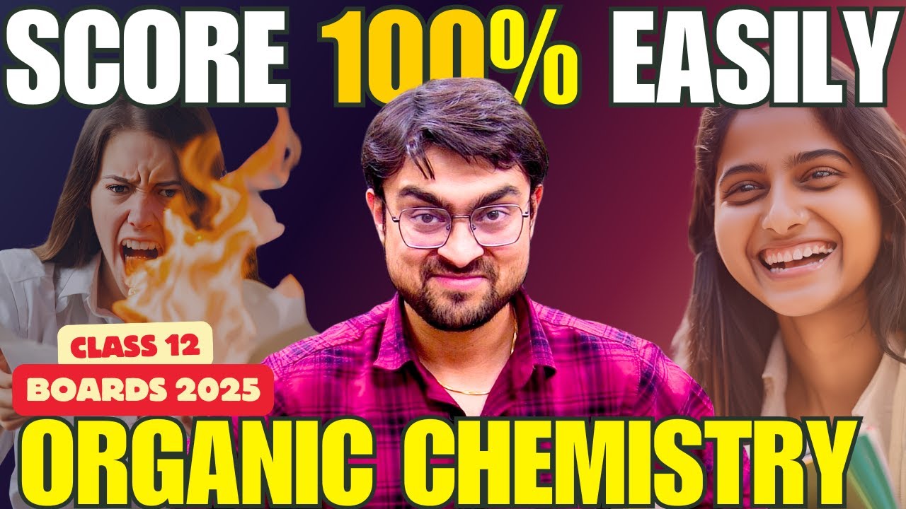 Organic Chemistry Master Plan | Score 100% In Organic Chemistry | Board Exam 2025 #cbse