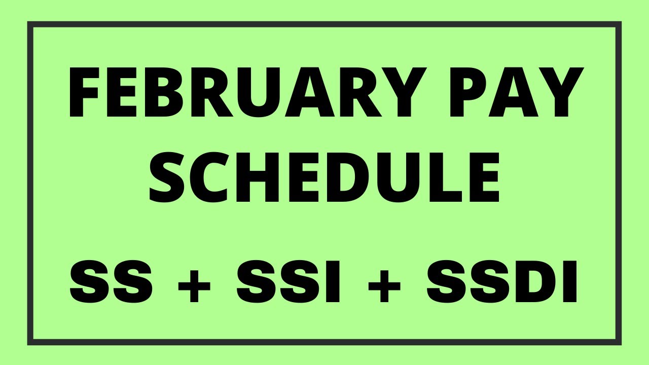 February 2023 Social Security Supplemental Security Income Disability Benefits Pay Schedule SSI SSDI