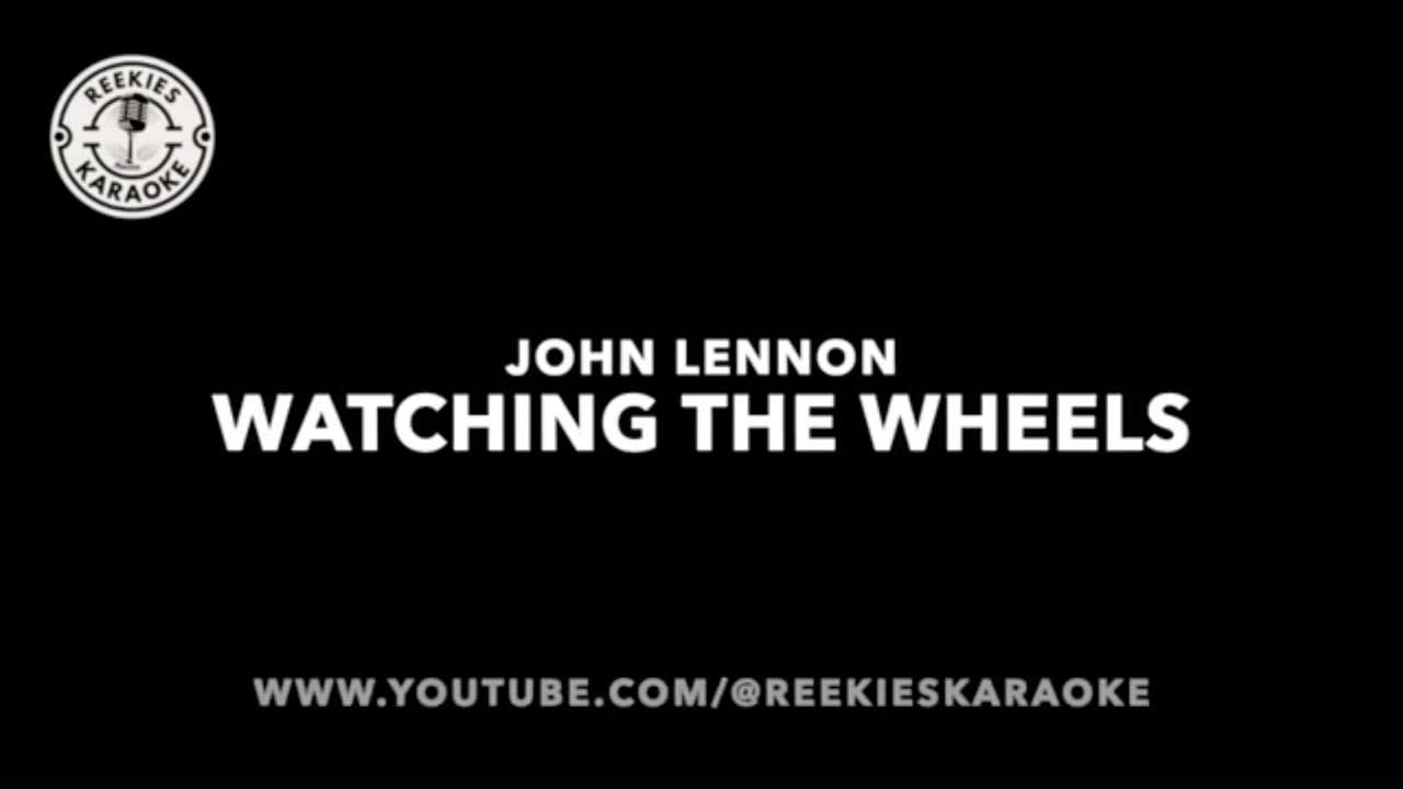 John Lennon | Watching The Wheels | Karaoke