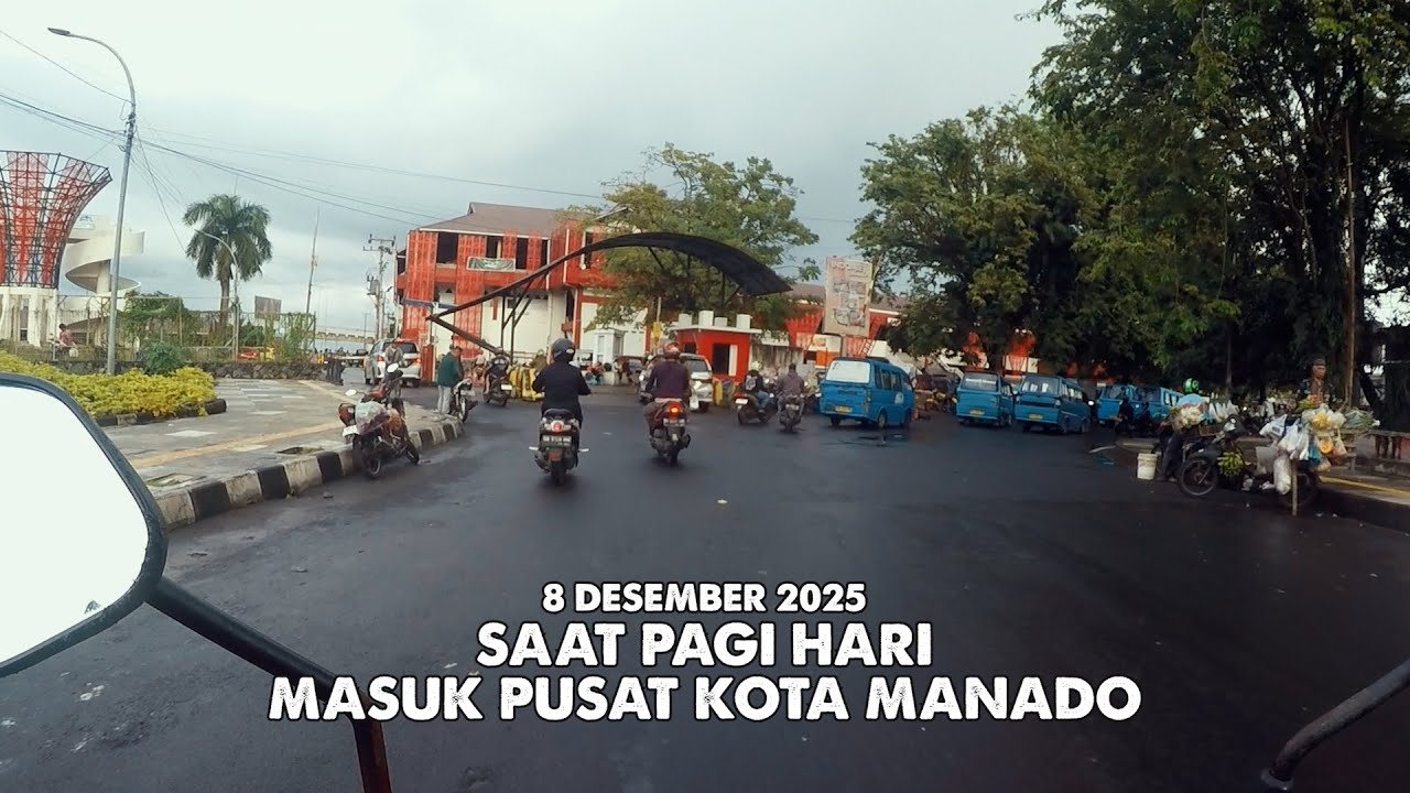 KE BERSEHATI | SUASANA PAGI JALAN KE PUSAT KOTA MANADO | VLOG 2025